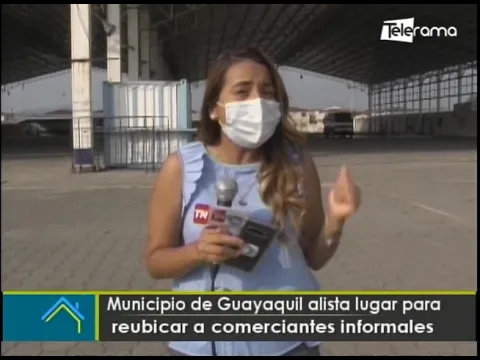 Municipio de Guayaquil alista lugar para reubicar a comerciantes informales