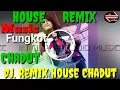 Download Lagu HOUSE REMIX_DJ. REMIX HOUSE CHADUT