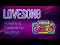 Download Lagu LoveSongs Volume 6 Curated by Siegfred