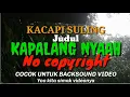 Download Lagu KECAPI SULING SUNDA [[ KAPALANG NYAAH ]] No copyright