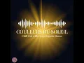 Couleurs du Soleil Vol. 001 | Chill Out with Deep Organic House