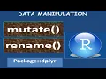 Data manipulation in R using dplyr mutate and rename function - 1 d