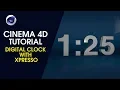 Digital Clock with XPresso - Cinema 4D Tutorial