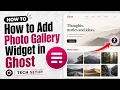 How to Add a Photo Image Gallery in Ghost CMS