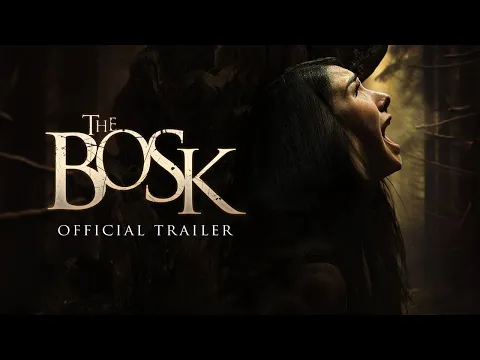 The Bosk - Official Trailer