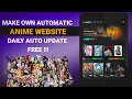 How to Create Your Own Anime Streaming Site Automated Tutorial Free PART 1