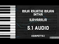 Lagu Raja Rajathi Rajan Intha | 5.1 Dts | Ilayaraja | Isai Petti 5.1