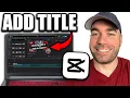 How To Add Title In CapCut PC or Laptop