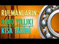 Lagu [RULMAN] RULMANI KİM İCAT ETTİ? KİM GELİŞTİRDİ?RULMANLARIN KISA TARİHİ HAKKINDA TÜM MERAK EDİLENLER!