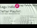 Download Lagu Top lagu India full album  hits pilihan terbaik+enak di dengar waktu santai