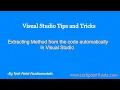 Extracting or Generating Method from Code Visual Studio Tips and Tricks