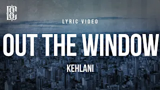 Kehlani Out The Window Lyrics 