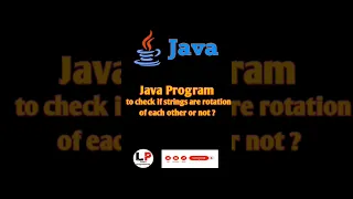 Java Program to check if strings are rotation of each other or not