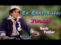 Download Lagu Ek Raasta Hai Jindagi - Kaala Patthar - Kishore Kumar