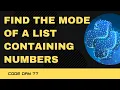 Code 77 Find the Mode of a list containing numbers 365 days of Code
