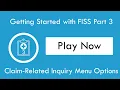 Getting Started with FISS Part 3 Claim-Related Inquiry Menu Options