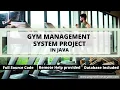 Gym Management System in Java Gym Management Software in Java with source code