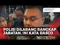 Soal Putusan MK Larang Polisi Aktif Isi Jabatan Sipil, Sufmi Dasco: Akan Dipelajari