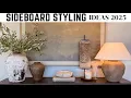 SIDEBOARD STYLING IDEAS CURATED STYLES RUSTIC MODERN 2025