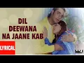 Lagu Dil Deewana Na Jane Kab Kho Gaya 4k Video Song | Love Song |  Daag: The Fire (1999) Anuradha, Kumari