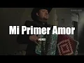 Mi Primer Amor - Pesado (letra)