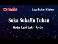 Download Lagu Karaoke Lagu Rohani SUKA - SUKAMU TUHAN ( Nada Cowok)