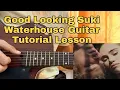 Good looking - Suki Waterhouse | Guitar Tutorial | Lesson | Chords