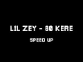 Lil Zey - 80 Kere (Speed Up + Reverb)