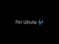 Download Lagu Flirt Whistle Original Ringtone Notification Sound