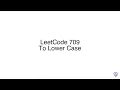 LeetCode 709 To Lower Case