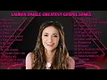 Download Lagu Lauren Daigle's gospel Playlist songs
