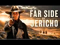 The Most Dangerous Women of the Wild West THE FAR SIDE OF JERICHO Western