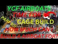 HOW MUCH CAN I BUILD A AIRBOAT FOR PT 5
