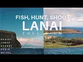 Fish, Hunt, Shoot, Lanai