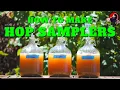 How to Make Hop Samplers