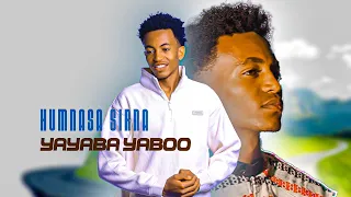 Humnesa Sirna Yayyaba Yaboo New Ethiopian Afaan Oromoo Music Official Video  Humnesa Sirna Yayyaba Yaboo New Ethiopian Afaan Oromoo Music Official Video