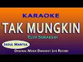 Download Lagu TAK MUNGKIN ELVY SUKAESIH - KARAOKE NO VOKAL