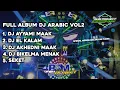 Download Lagu DJ FULL ALBUM ARABIC VOL 2 FULL BASS MBEDIL TERBARU COCOK BUAT CEK SOUND ‼️