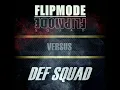 Lagu FLIPMODE SQUAD vs DEF SQUAD (Mixtape).