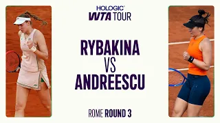 Elena Rybakina vs Bianca Andreescu 2025 Rome Round 3 WTA Match Highlights