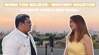 Download WHEN YOU BELIEVE - WHITNEY HOUSTON (COVER BY VIONITA FEAT HIZKIA) MP3