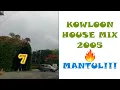 Download Lagu KOWLOON HOUSE MIX 2005 - MANTUL🔥‼️ HOUSE MUSIC JADUL
