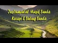 Download Lagu Instrumental Musik Sunda dengan Kecapi dan Suling Dipadukan Kicau Burung dan Alam