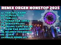 Lagu FULL ALBUM Remix REMIX ORGEN TUNGGAL – TERLALU SADIS \u0026 KUPUJA PUJA  VIRAL 2025 - BASS EMPUK ENAK POL