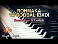 Download Lagu Karaoke Rohmaka Ya Robbal Ibadi Versi Ai Khodijah (karaoke + Lirik) HQ