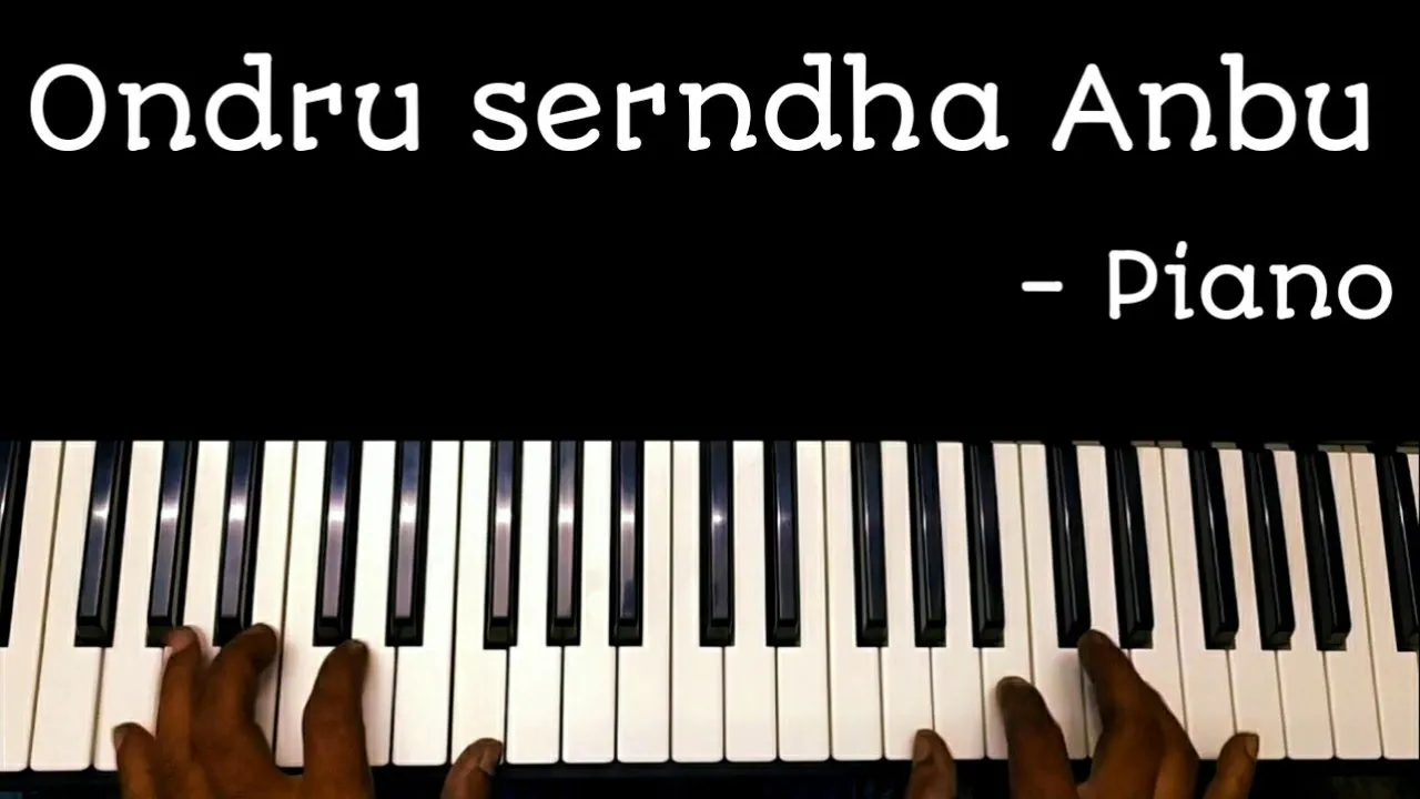 Ondru serndha Anbu Maarumaa Song Piano | Makkalai Petra Maharaasi |