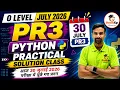 PR3 Python Practical 30 July 2026 O Level Practical July 2026