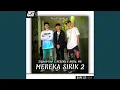 Download Lagu Sirik II (feat. Aksal MR \u0026 DE$$KY)