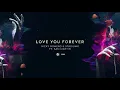 Nicky Romero & Stadiumx ft. Sam Martin - Love You Forever (Extended Mix)