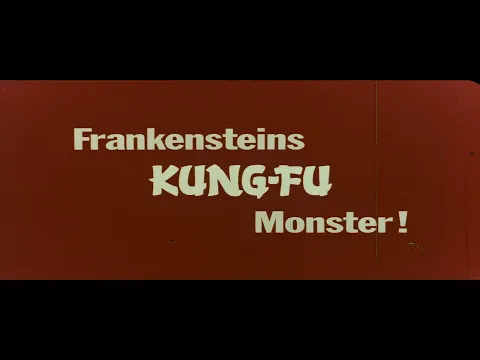 Frankenstein's Kung Fu Monster (1976) - German Theatrical Trailer